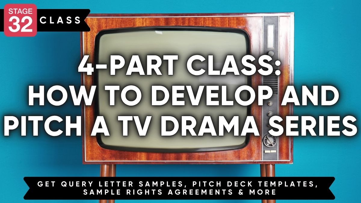 4-Part Class: How to Develop and Pitch a TV Drama series