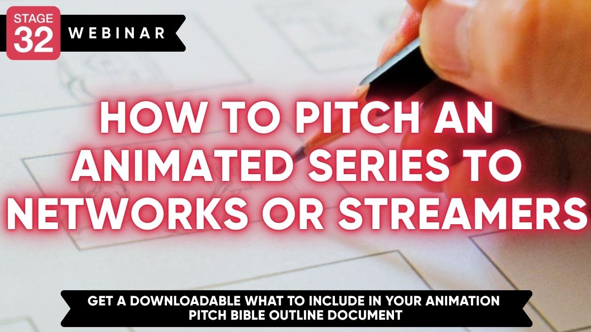 How to Pitch an Animated Series to Networks or Streamers