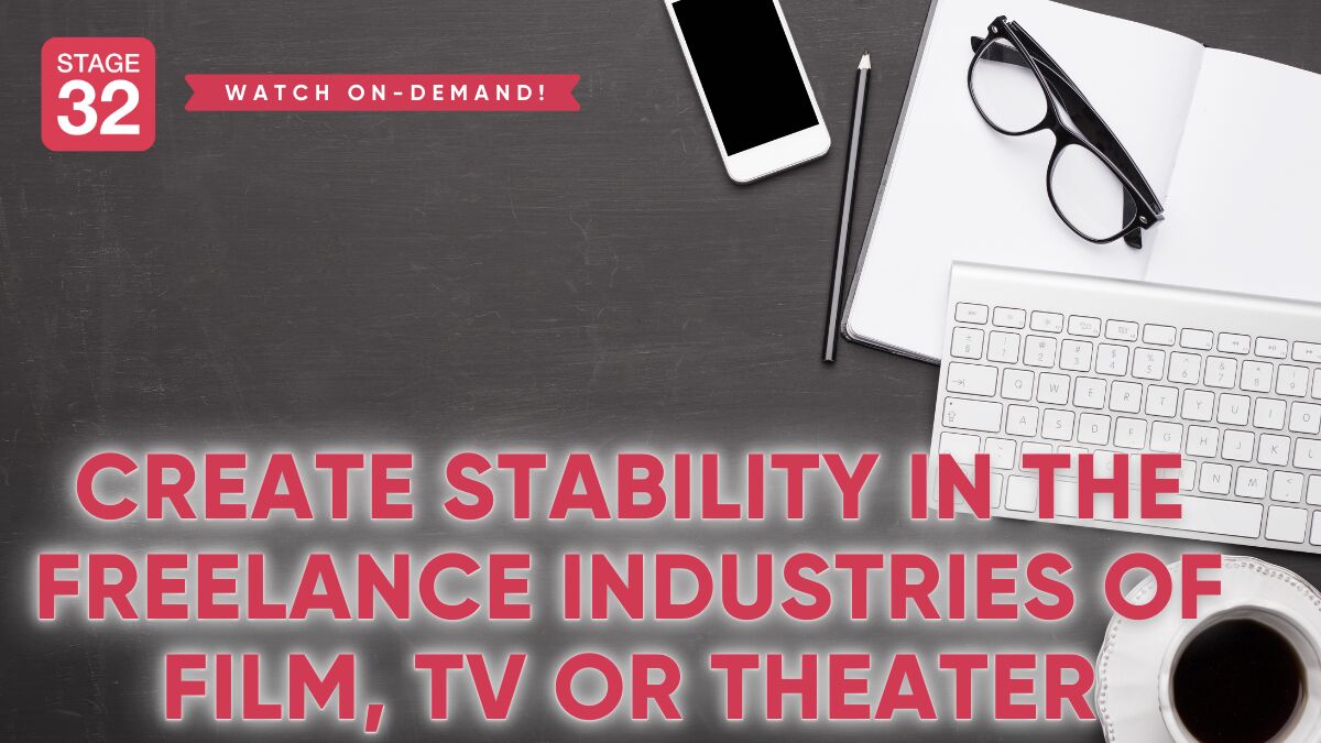 Create Stability in the Freelance Industries of Film, TV or Theater
