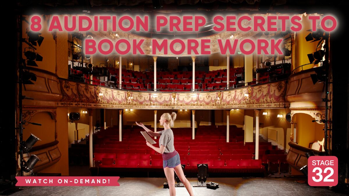 8 Audition Prep Secrets To Book More Work