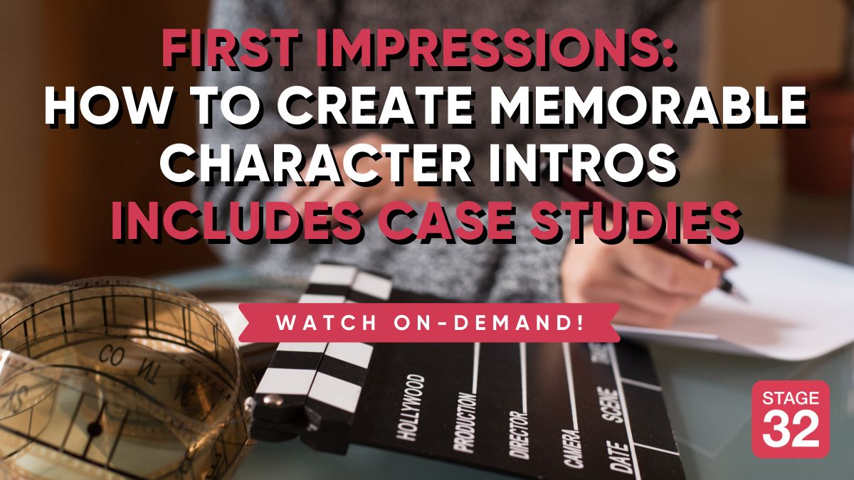 First Impressions: How to Create Memorable Character Intros - Includes Case Studies