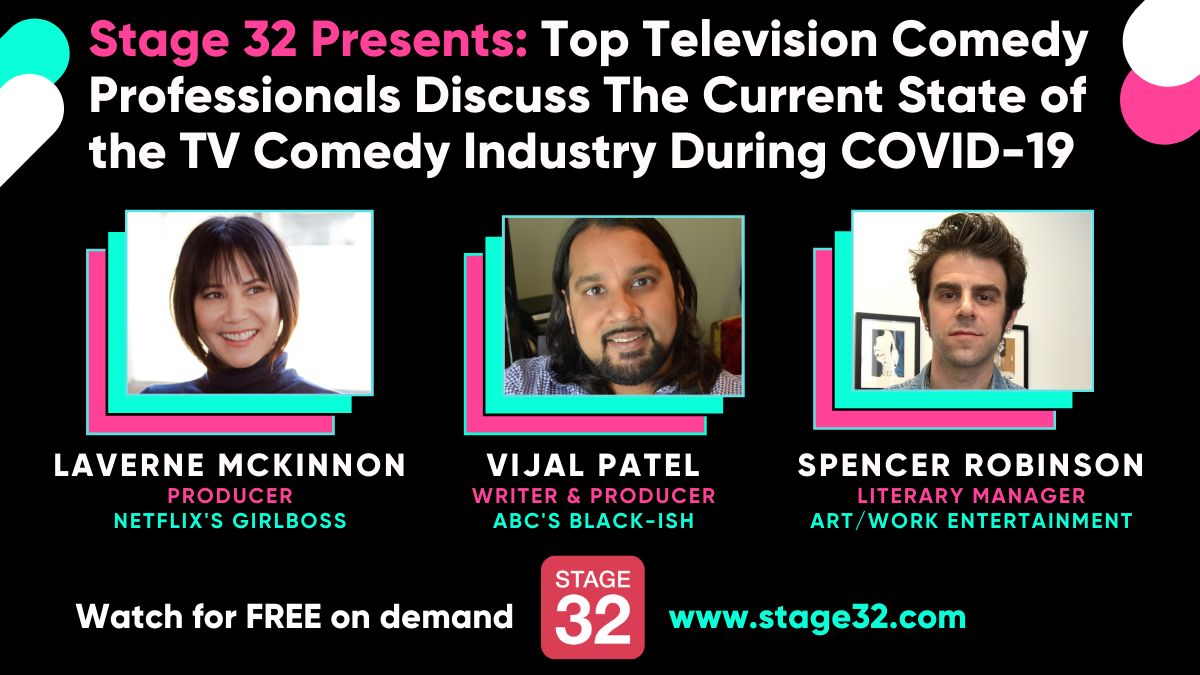 Stage 32 Presents: Top Television Comedy Professionals Discuss The Current State of the TV Comedy Industry During COVID-19