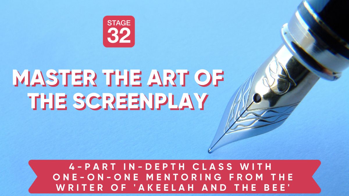 Stage 32 Screenwriting Class: Master the Art of the Screenplay with Doug Atchison (AKEELAH AND THE BEE, BRIAN BANKS)