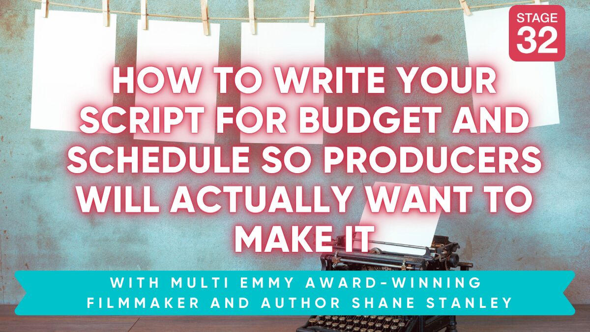 How to Write Your Script for Budget and Schedule so Producers Will Actually Want to Make It