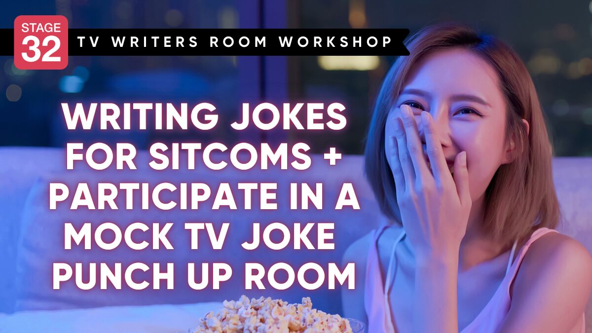 TV Writers Room Workshop: Writing Jokes for Sitcoms + Participate In a Mock TV Joke Punch Up Room