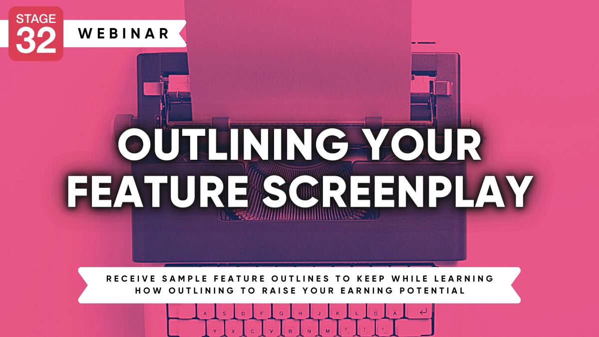 Outlining Your Feature Screenplay