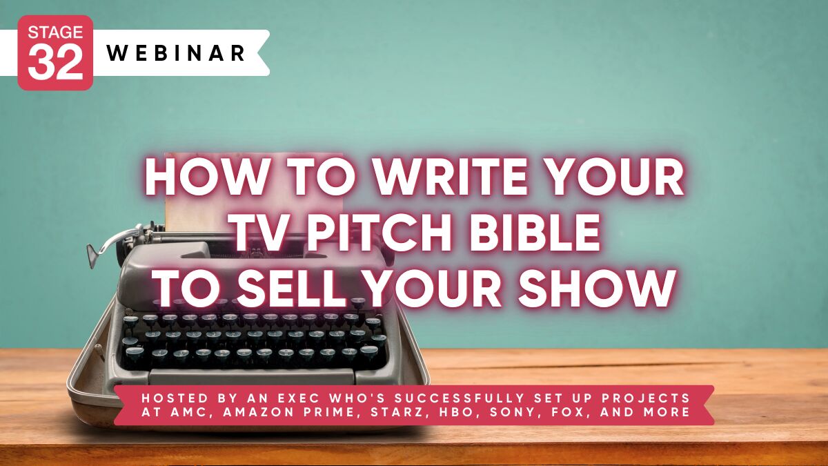How To Write Your TV Pitch Bible To Sell Your Show
