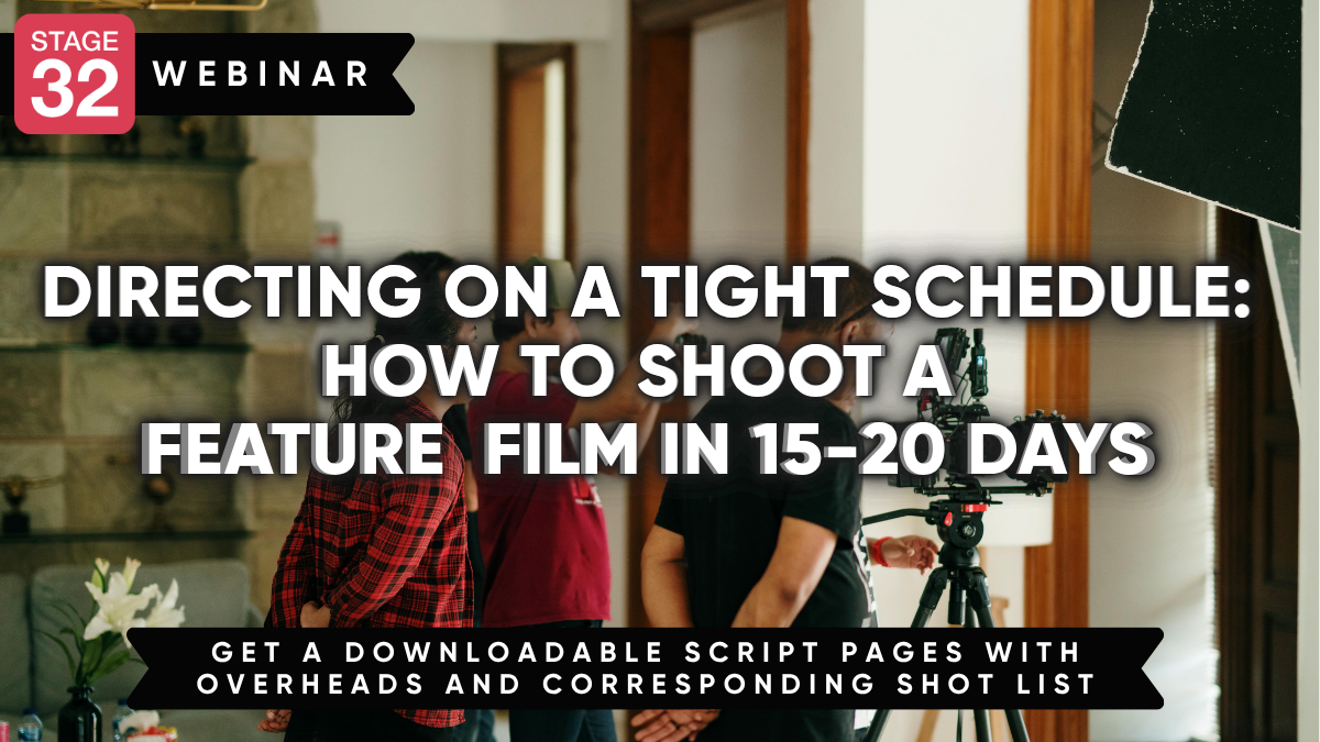 Directing on a Tight Schedule: How to Shoot a Feature Film in 15-20 Days
