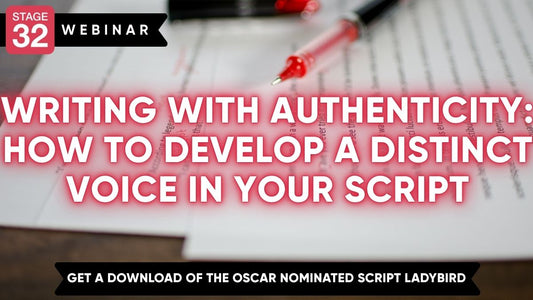 Writing with Authenticity: How to Develop a Distinct Voice in Your Script