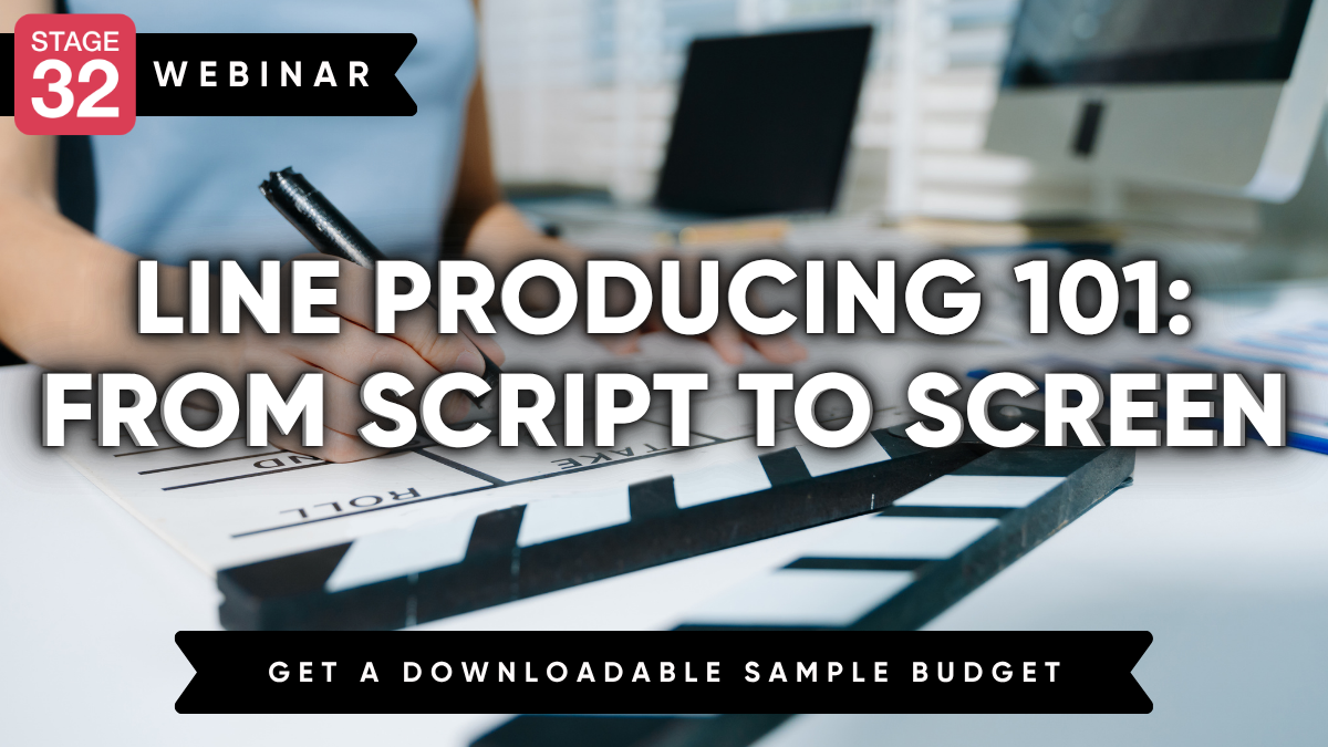 Line Producing 101: From Script to Screen