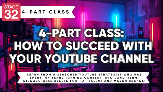 4-Part Class: How To Succeed With Your YouTube Channel