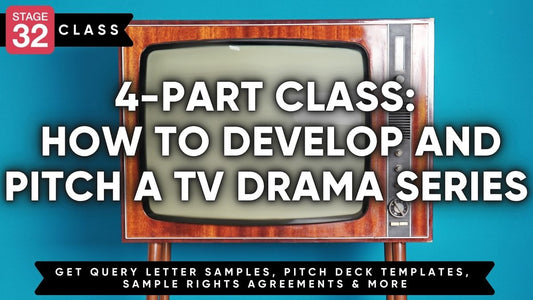 4-Part Class: How to Develop and Pitch a TV Drama series