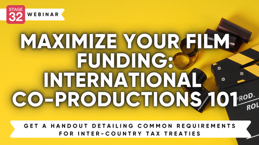 Maximize Your Film Funding: International Co-Productions 101