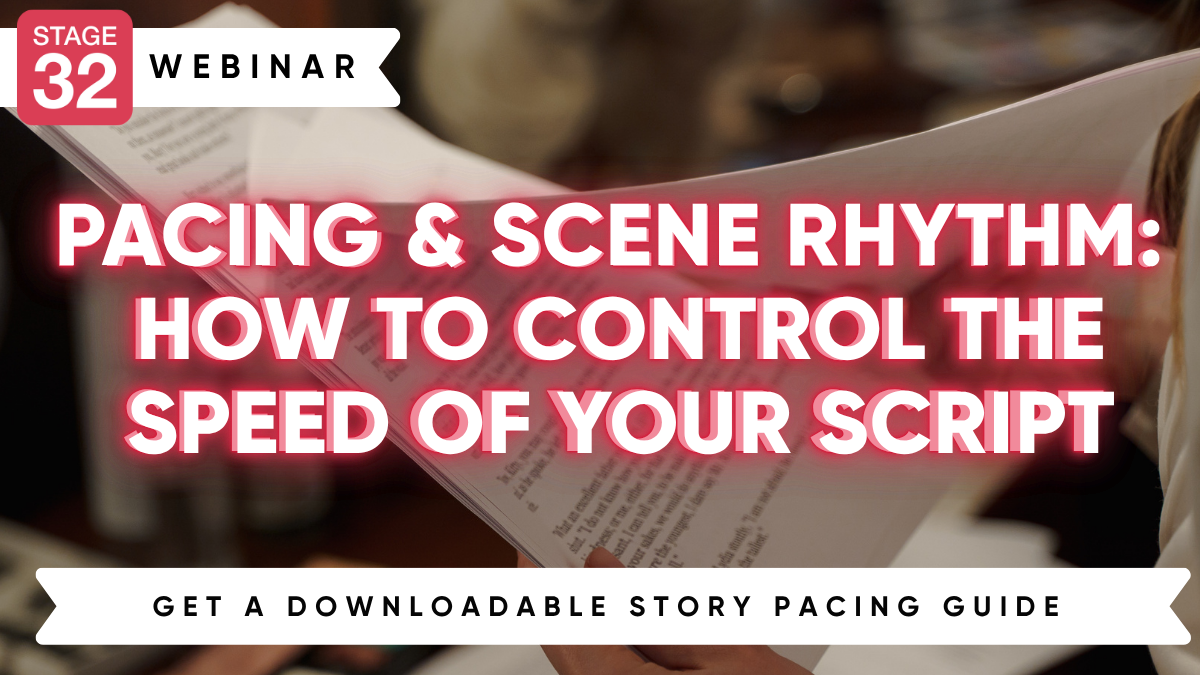 Pacing & Scene Rhythm: How to Control the Speed of Your Script