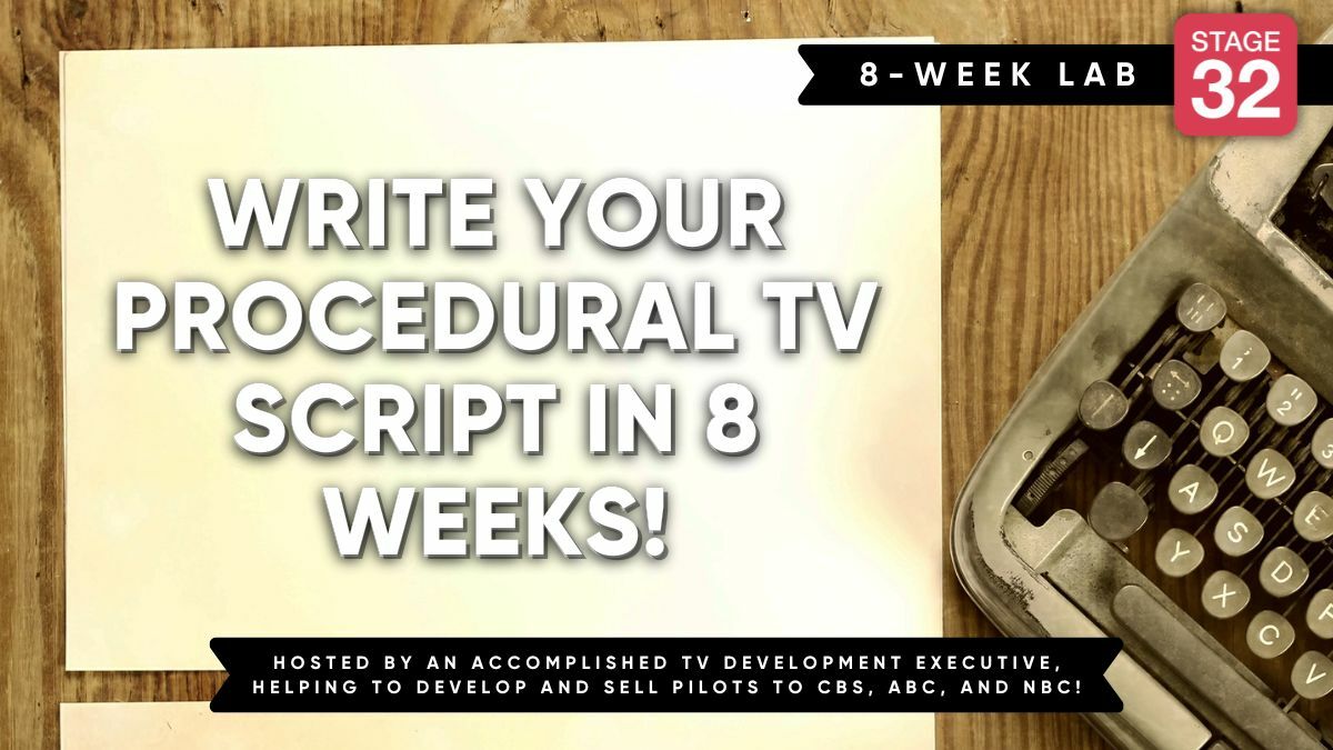 Stage 32 Screenwriting Lab: Write Your Procedural TV Script in 8 Weeks (June 2026)