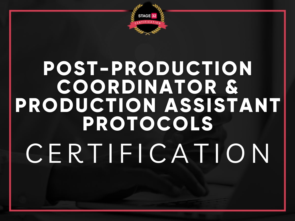 Post-Production Coordinator & Production Assistant Protocols