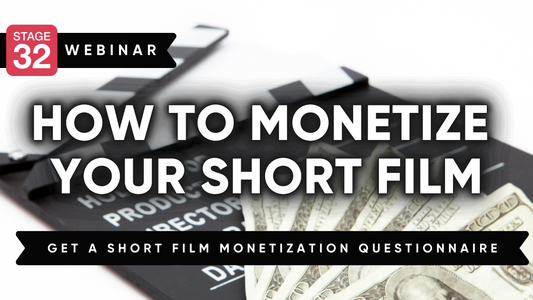 How to Monetize your Short Film