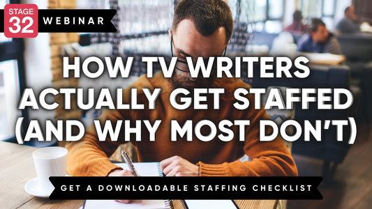 How TV Writers Actually Get Staffed (And Why Most Don’t)