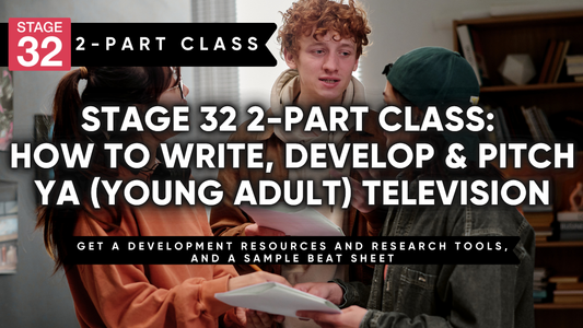 2-Part Class: How to Write, Develop & Pitch YA (Young Adult) Television