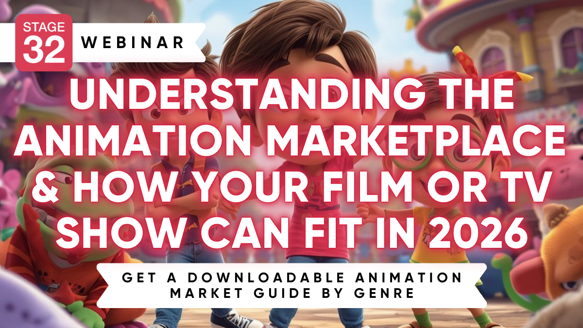 Understanding the Animation Marketplace & How Your Film or TV Show Can Fit in 2026