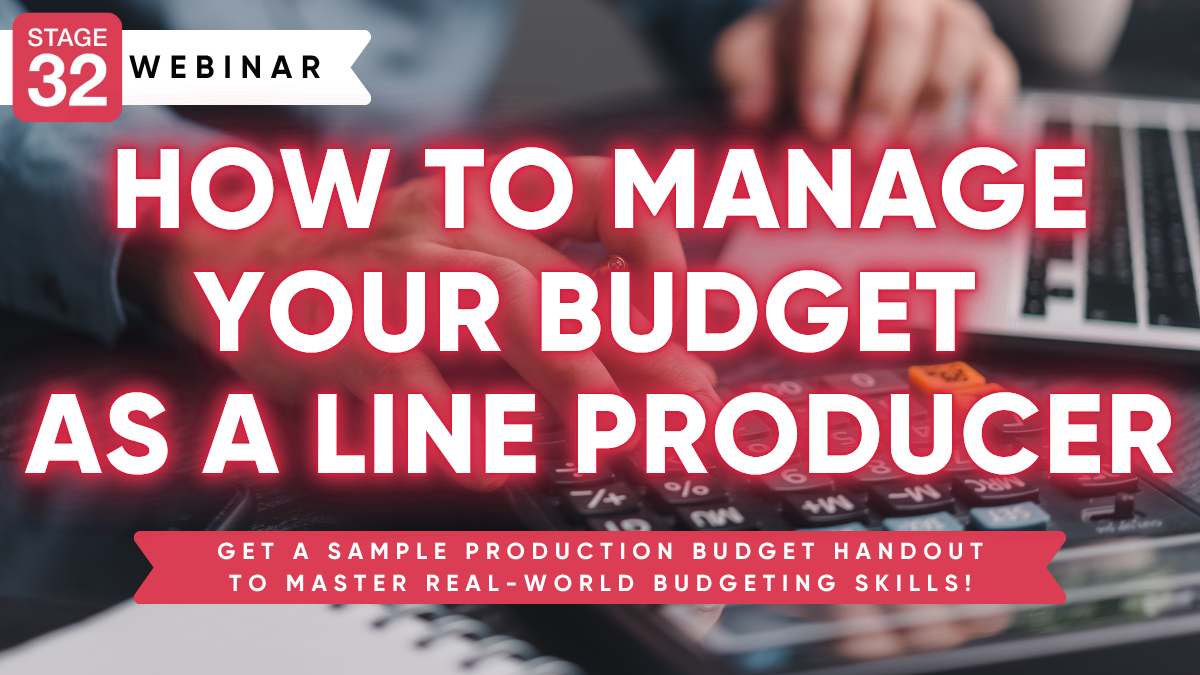 How to Manage your Budget as a Line Producer