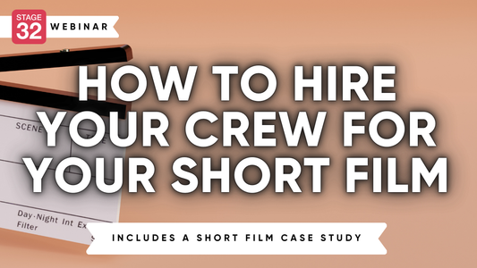 How to Hire Your Crew for Your Short Film