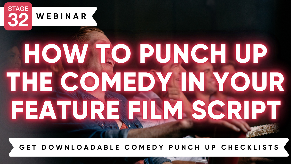 How to Punch up the Comedy in Your Feature Film Script