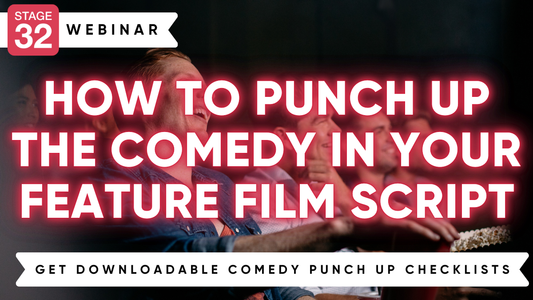 How to Punch up the Comedy in Your Feature Film Script