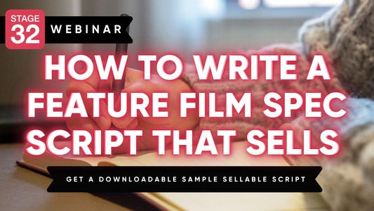 How to Write a Feature Film Spec Script that Sells