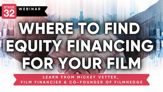 Where to Find Equity Financing for your Film