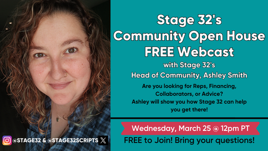 Stage 32's March 2026 Community Open House Webcast