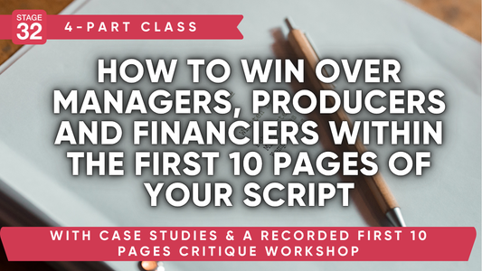 How to Win Over Managers, Producers and Financiers Within the First 10 Pages of Your Script