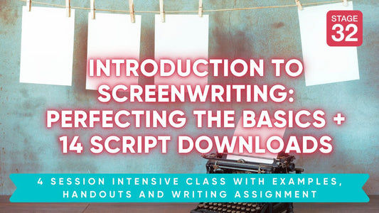 Introduction to Feature Film Screenwriting: Perfecting the Basics + 14 Script Downloads