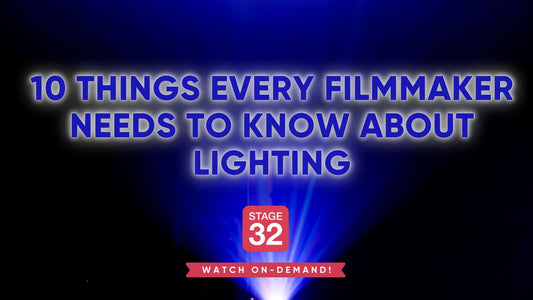 10 Things Every Filmmaker Needs To Know About Lighting