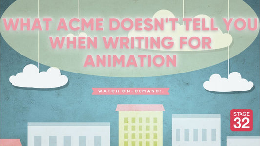 What ACME Doesn't Tell You When Writing for Animation