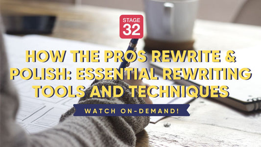 How The Pros Rewrite & Polish: Essential Rewriting Tools and Techniques