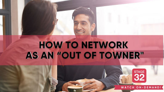 How To Network As An “Out Of Towner"