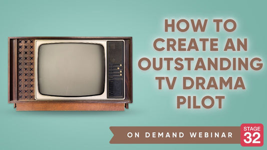 How To Create An Outstanding TV Drama Pilot