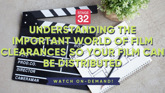 Understanding the Important World of Film Clearances So Your Film Can Be Distributed