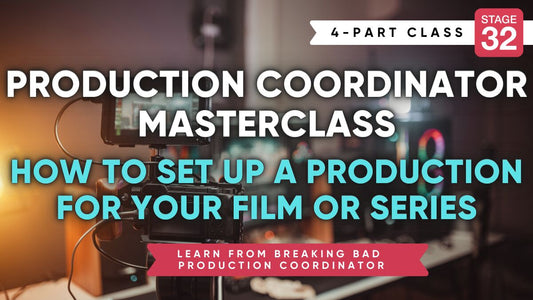 Production Coordinator Master Class: How to Set Up a Production For Your Film or Series