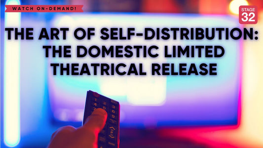 The Art of Self-Distribution: The Domestic Limited Theatrical Release