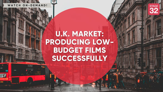 U.K. Market: Producing Low-Budget Films Successfully