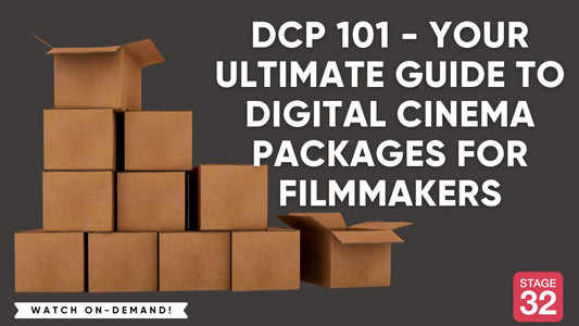DCP 101 - Your Ultimate Guide to Digital Cinema Packages For Filmmakers