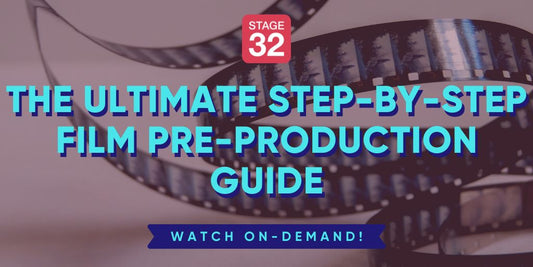 The Ultimate Step-by-Step Film Pre-Production Guide
