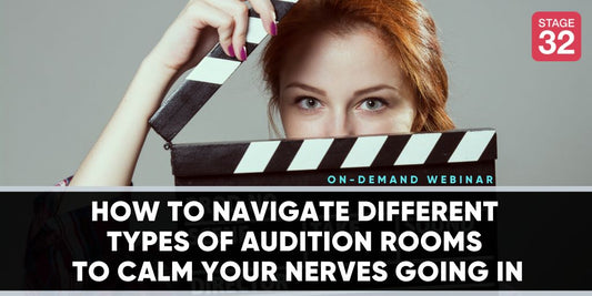 How to Navigate Different Types of Audition Rooms To Calm Your Nerves Going In