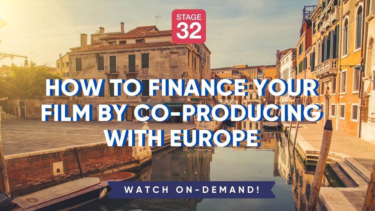 How to Finance Your Film By Co-Producing with Europe
