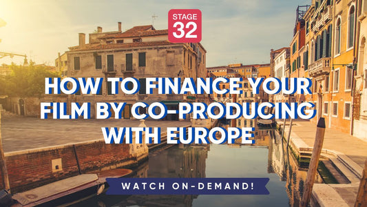 How to Finance Your Film By Co-Producing with Europe
