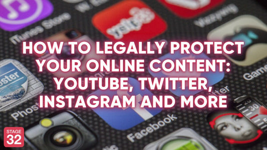 How to Legally Protect Your Online Content: YouTube, Twitter, Instagram and More