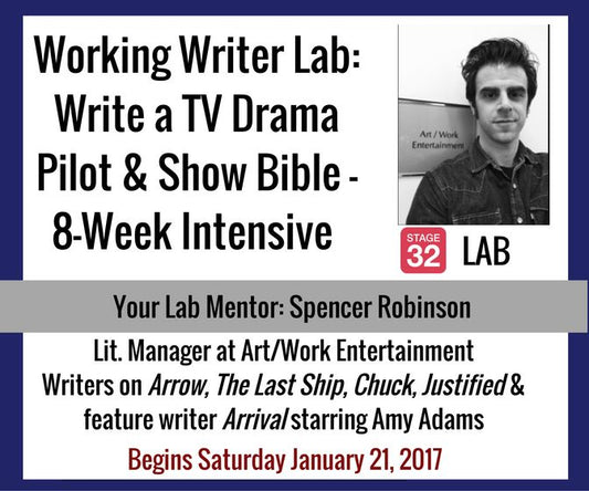 Working Writers Lab: Write a TV Drama Pilot - 8-Week Intensive (January 2017)