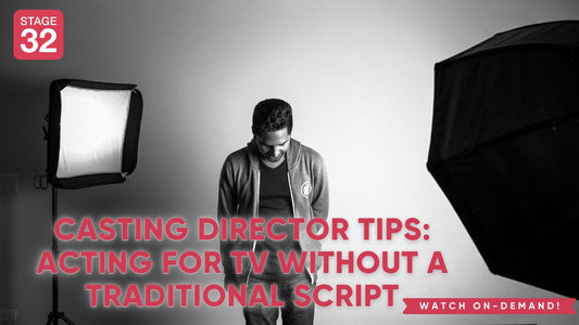 Casting Director Tips: Acting For TV Without a Traditional Script